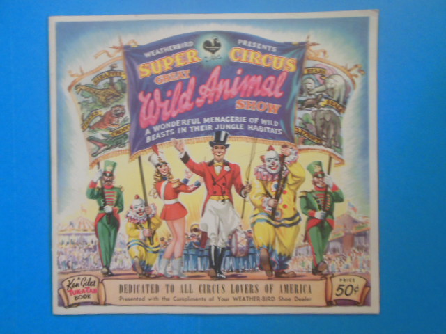 Image for Weatherbird Presents Super Circus Great Animal Show (circa 1949-56)