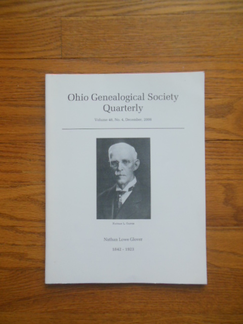 Ohio Genealogical Society Quarterly December, 2008 (Nathan Lowe Glover, Summit County) Image for Ohio Genealogical Society Quarterly December, 2008 (Nathan Lowe Glover, Summit County)