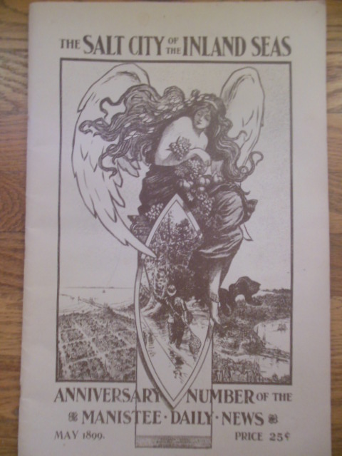 Image for The Salt City Of The Inland Seas: Anniversary Number of the Manistee Daily News; Manistee, Michigan (1973 Reprint)