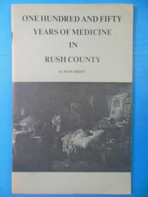 Image for One Hundred and Fifty Years of Medicine in Rush County 1822-1872 (Ohio)