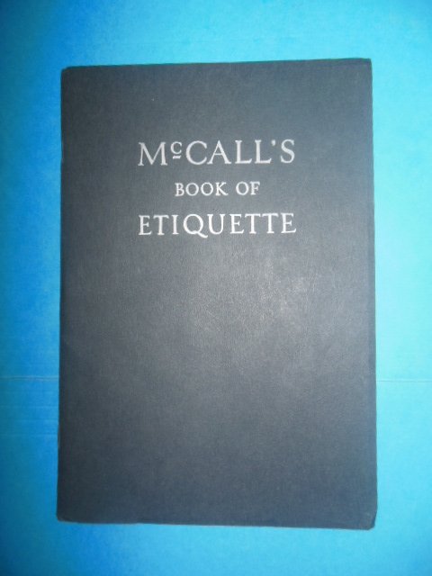 Image for McCall's Book of Etiquette: Present Day Customs and the Courtesies of Social Intercourse (1932)