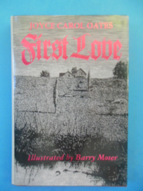 Image for First Love: A Gothic Tale by Joyce Carol Oates (small gift book)