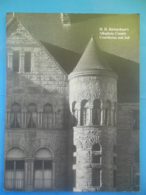 H.H. Richardson's Allegheny County Courthouse and Jail (1981) Image for H.H. Richardson's Allegheny County Courthouse and Jail (1981)