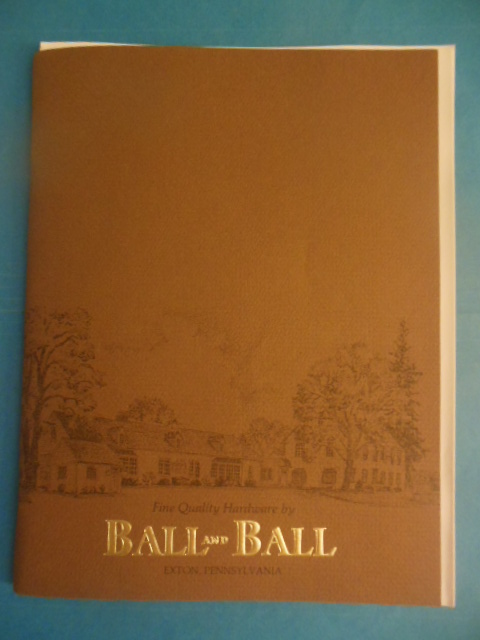 Image for Fine Quality Hardware by Ball and Ball (Catalog 1983 with ephemera laid-in)