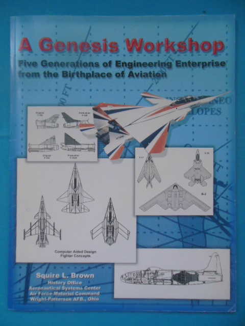 Image for A Genesis Workshop: Five Generations of Engineering Enterprise from the Birthplace of Aviation (SIGNED 2003)