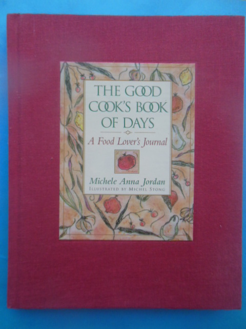 Image for The Good Cook's Book of Days: A Food Lover's Journal (1995)