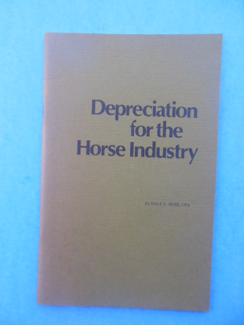 Image for Depreciation for the Horse Industry: Dale E. Rose (1975)