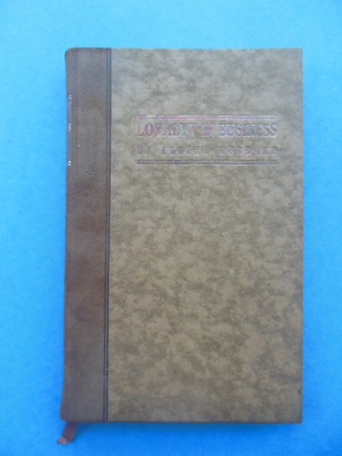 Image for Loyalty In Business by Elbert Hubbard (1921)