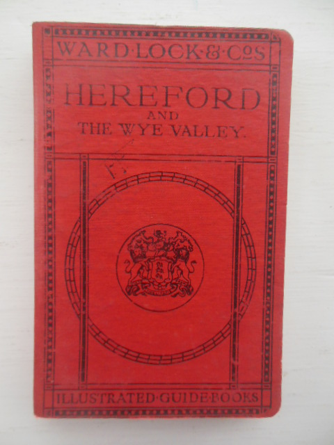 Image for Hereford and the Wye Valley Illustrated Guide Book (1922-23)