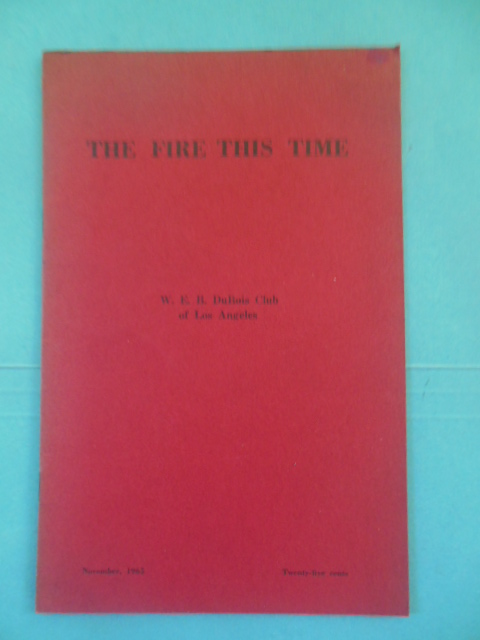 Image for The Fire This Time: The W.E.B. DuBois Club View of the Explosion in Los Angeles 1965