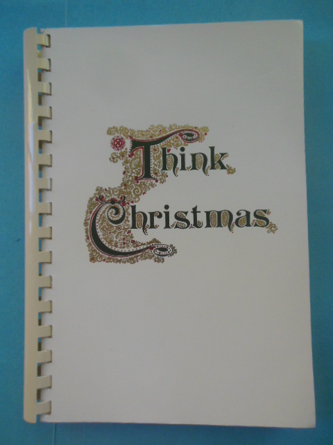 Image for Think Christmas; Junior League Washington D.C. 1977