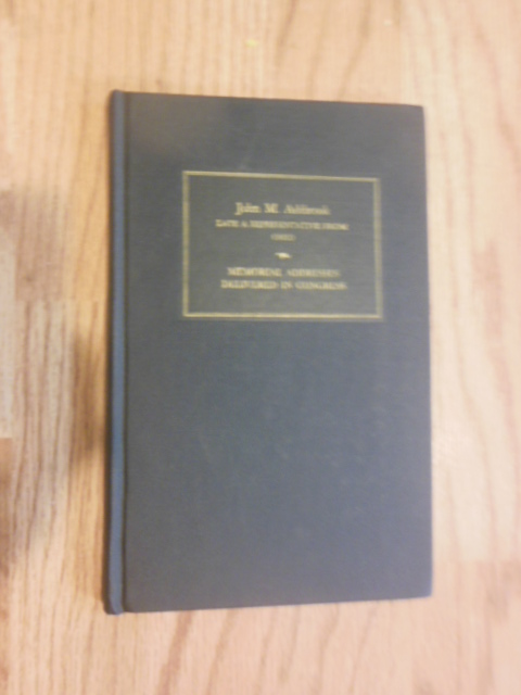 Image for John M. Ashbrook Late A Representative From Ohio: Memorial Addresses Delivered In Congress 1982