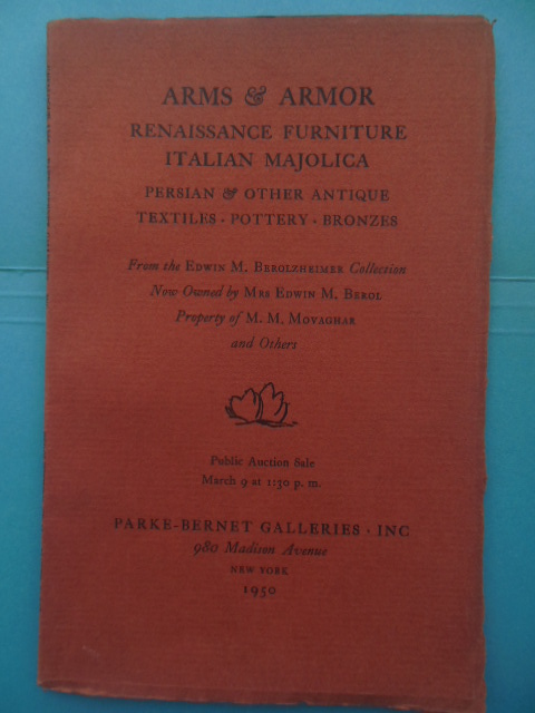 Image for Arms and Armor Resaissance Furniture Italian Majolica From the Edwin M. Berolzheimer Collection 1950