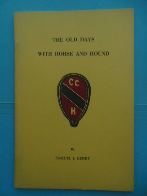 Image for The Old Days With Horse and Hound being the Story of the Chevy Chase Hunt 1892-1916
