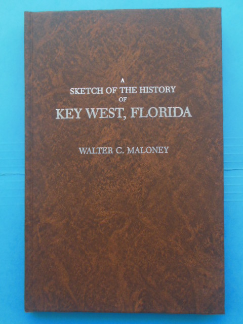 Image for A Sketch of the History of Key West, Florida 1968