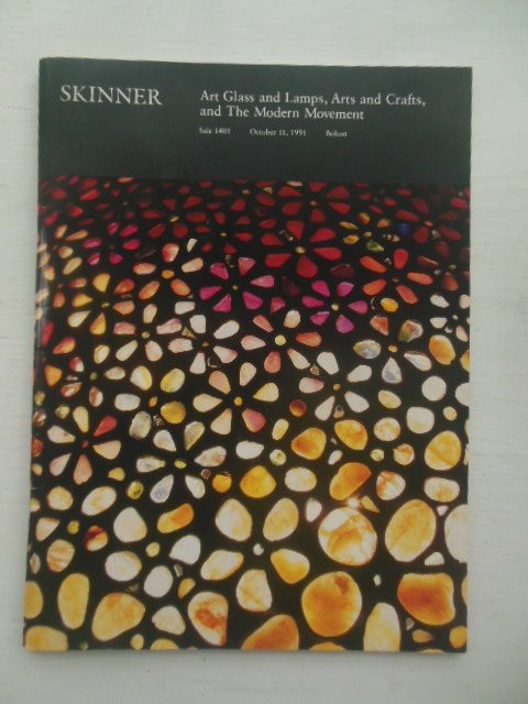 Image for Skinner Auction  Catalog: Art Glass and Lamps, Arts and Crafts, and The Modern Movement October 11, 1981