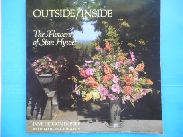 Outside/Inside; the Flowers of Stan Hywet 1987 Image for Outside/Inside; the Flowers of Stan Hywet 1987