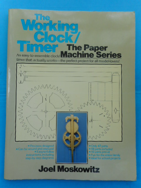 Image for The Working Clock/Timer. The Paper Machine Series. By Joel Mascowitz.