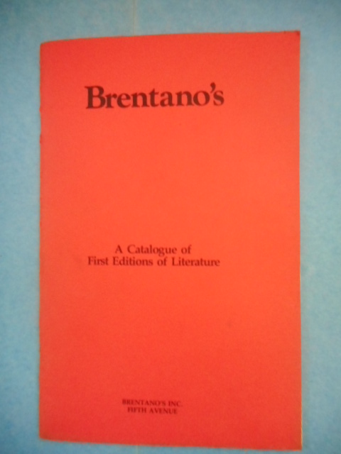 Image for Brentano's; A Catalogue of First Editions of Literature