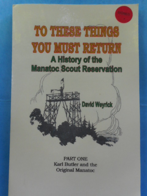 Image for To These Things You Must Return; A History of the Manatoc Scout Reservation.