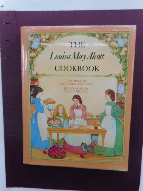 The Louis May Alcott Cookbook Image for The Louis May Alcott Cookbook