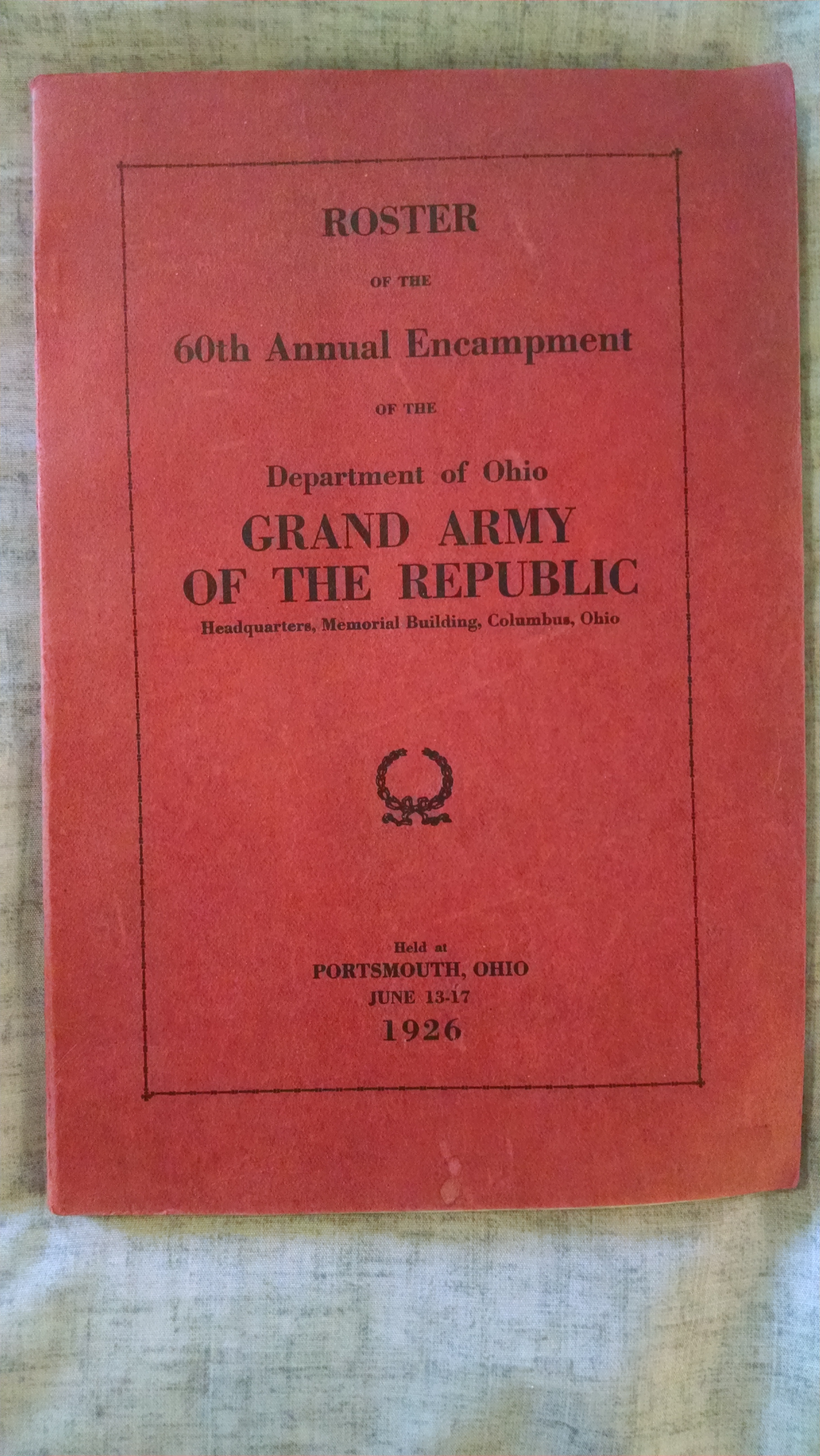 Image for ROSTER OF THE 60TH. ANNUAL ENCAMPMENT OF THE GRAND ARMYOF THE REPUBLIC