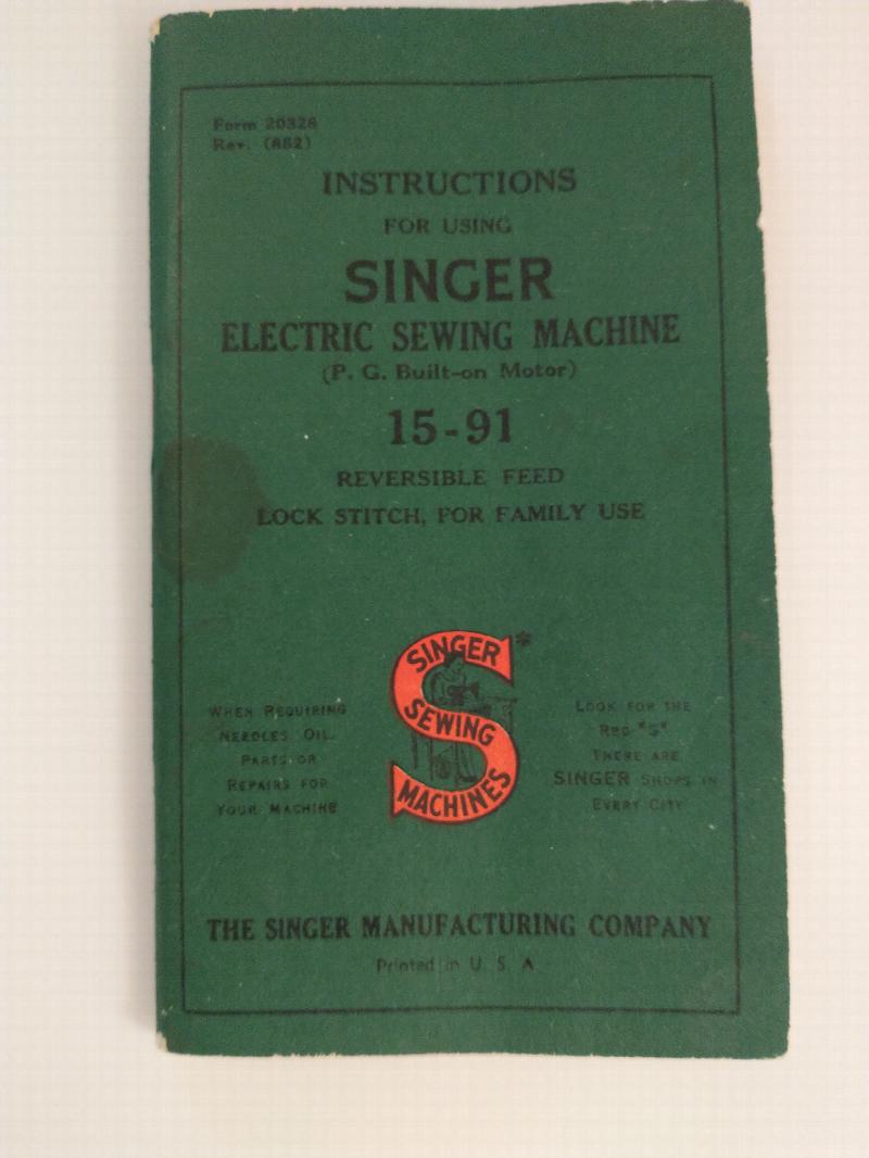 Image for instructions for using singer electric sewing machine 15 - 91 AND INSTRUCTION FOR SINGER SEWING MACHINE NO. 66