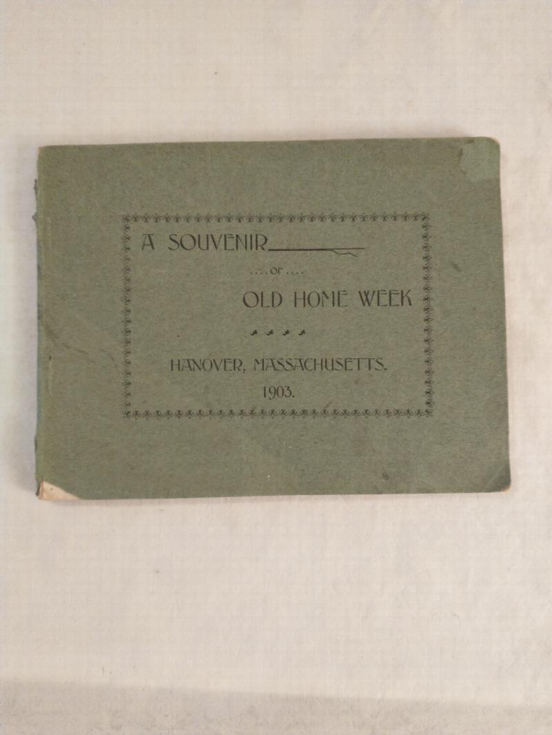 Image for A SOUVENIR  OF OLD HOME WEEK  HANOVER , MASSACHUSETTS   1903