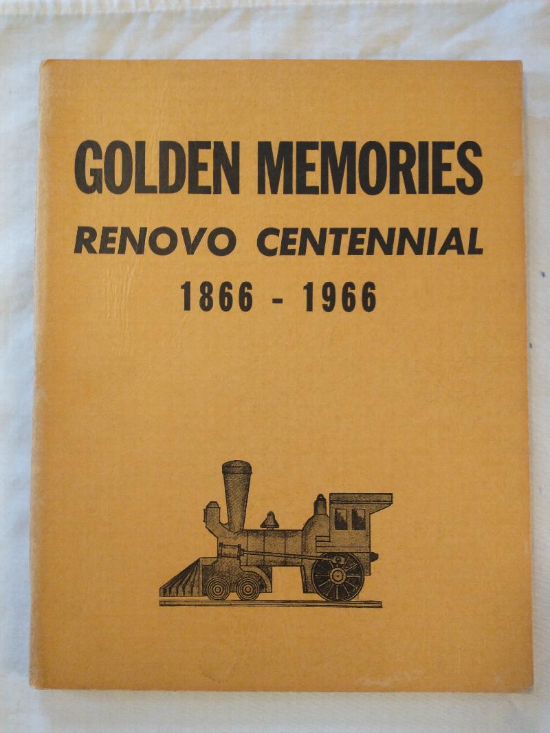 Image for GOLDEN MEMORIES  RENOVO CENTENNIAL 1866 - 1966